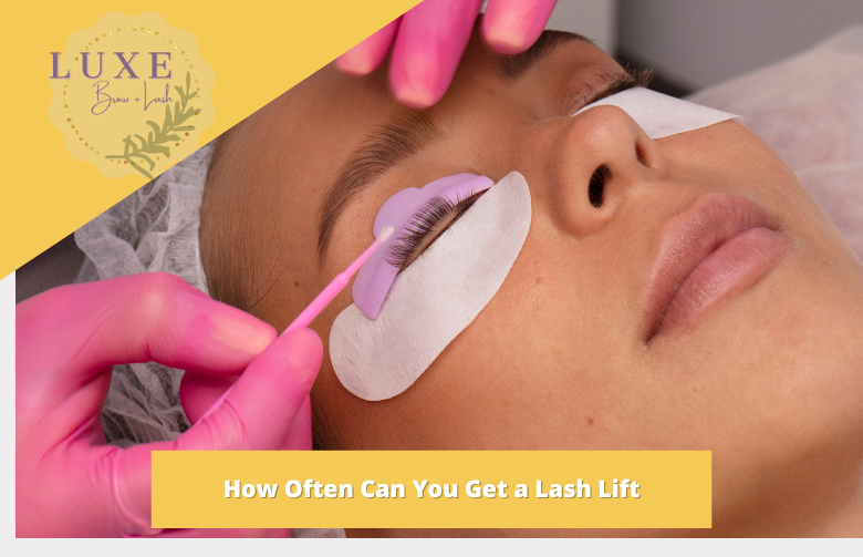 How Often Can You Get a Lash Lift